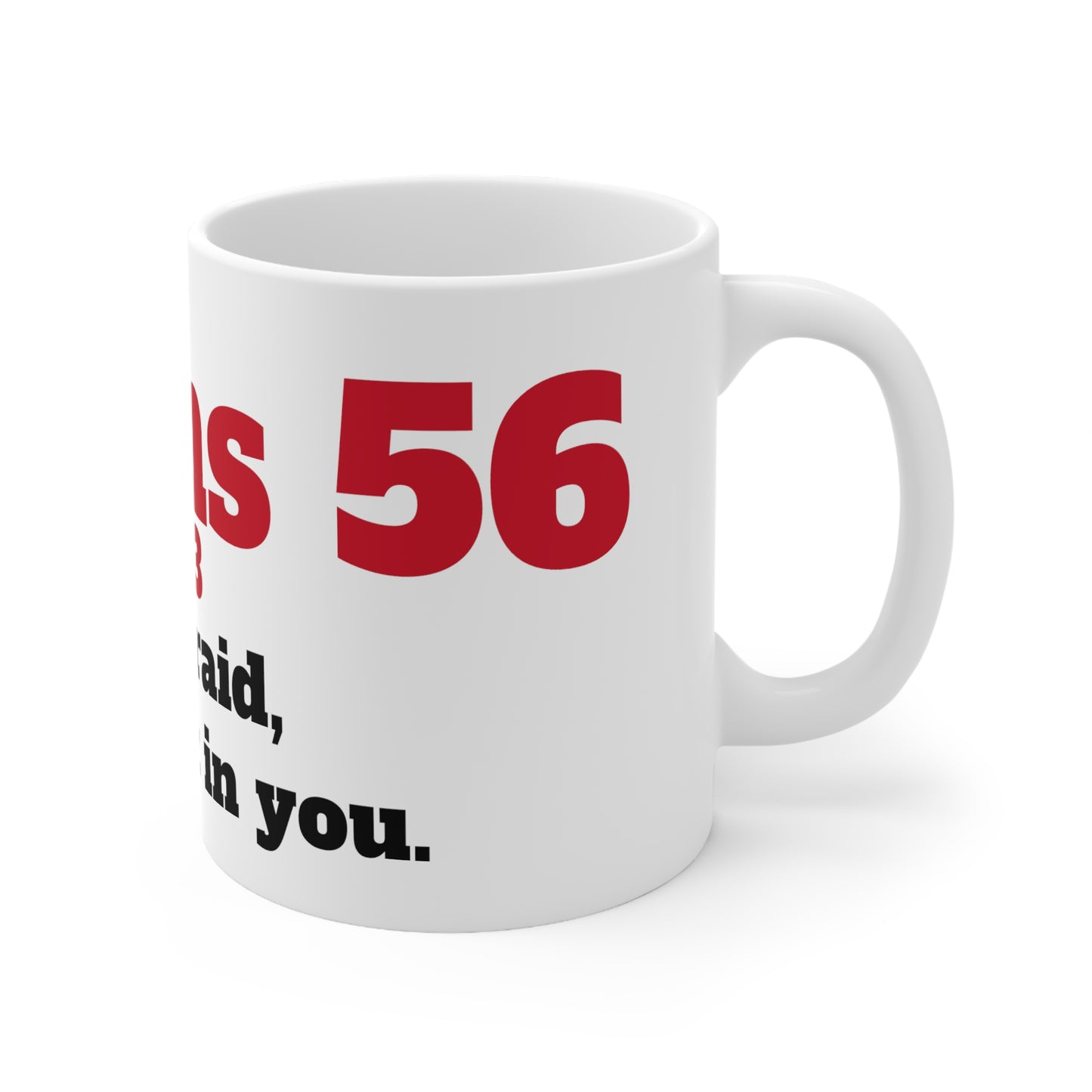 Ceramic Mug 11oz Scripture Psalms 56 Verse 3