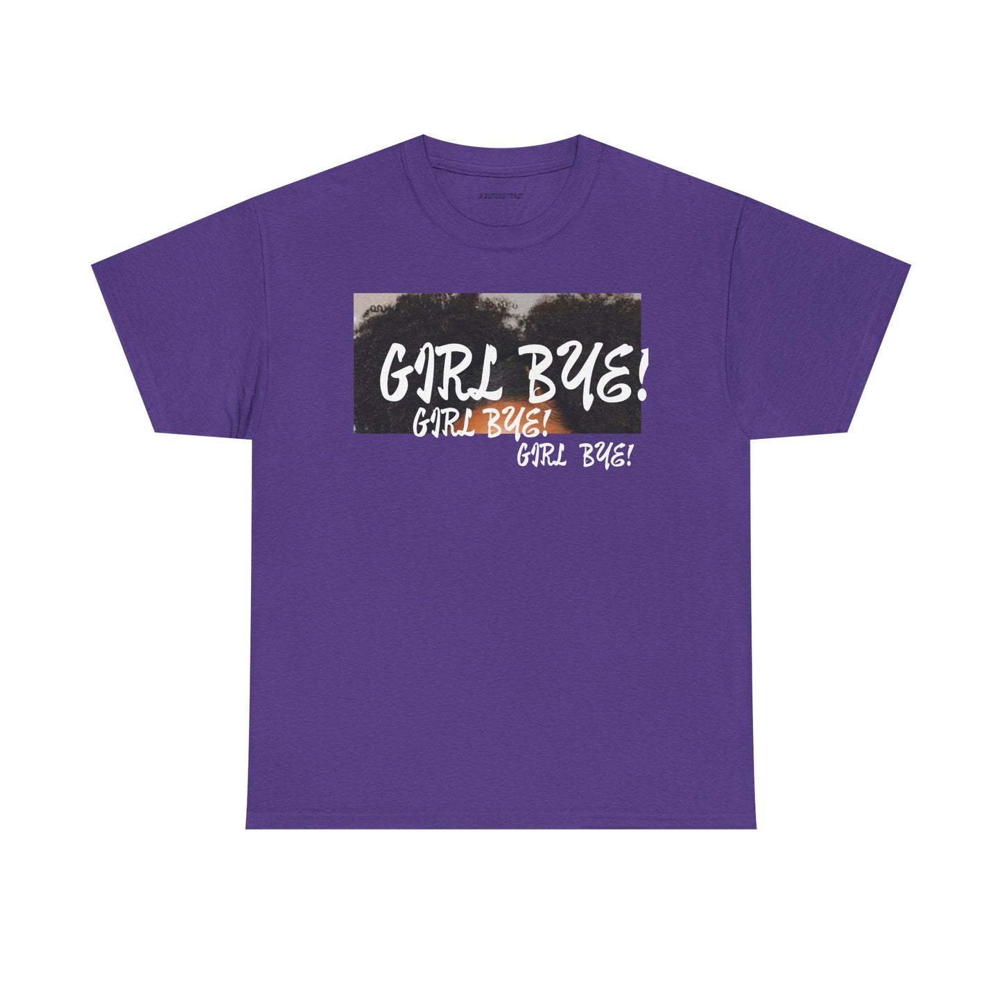 Sassy Humor Unisex Heavy Cotton Tee - 'Girl Bye!' Graphic T-Shirt