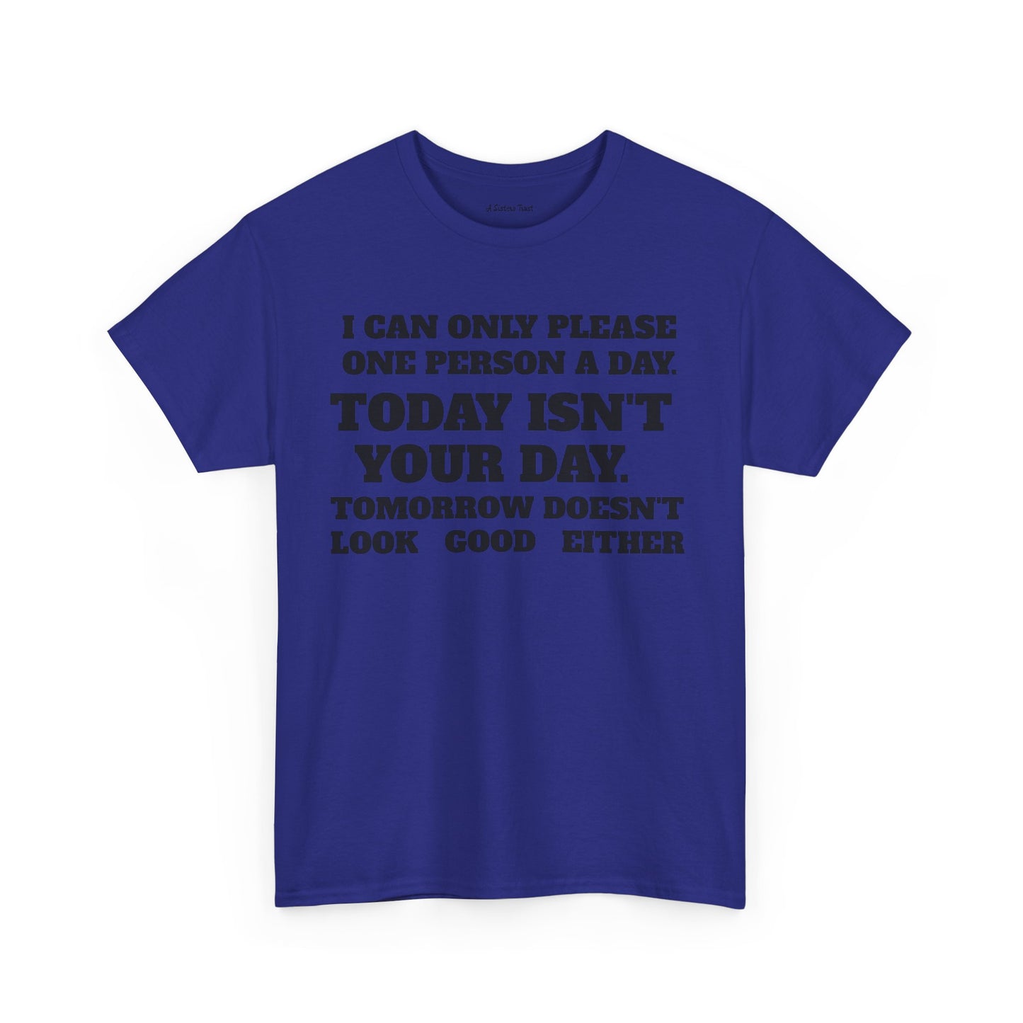 Humorous Unisex Heavy Cotton Tee - "Today Isn't Your Day"