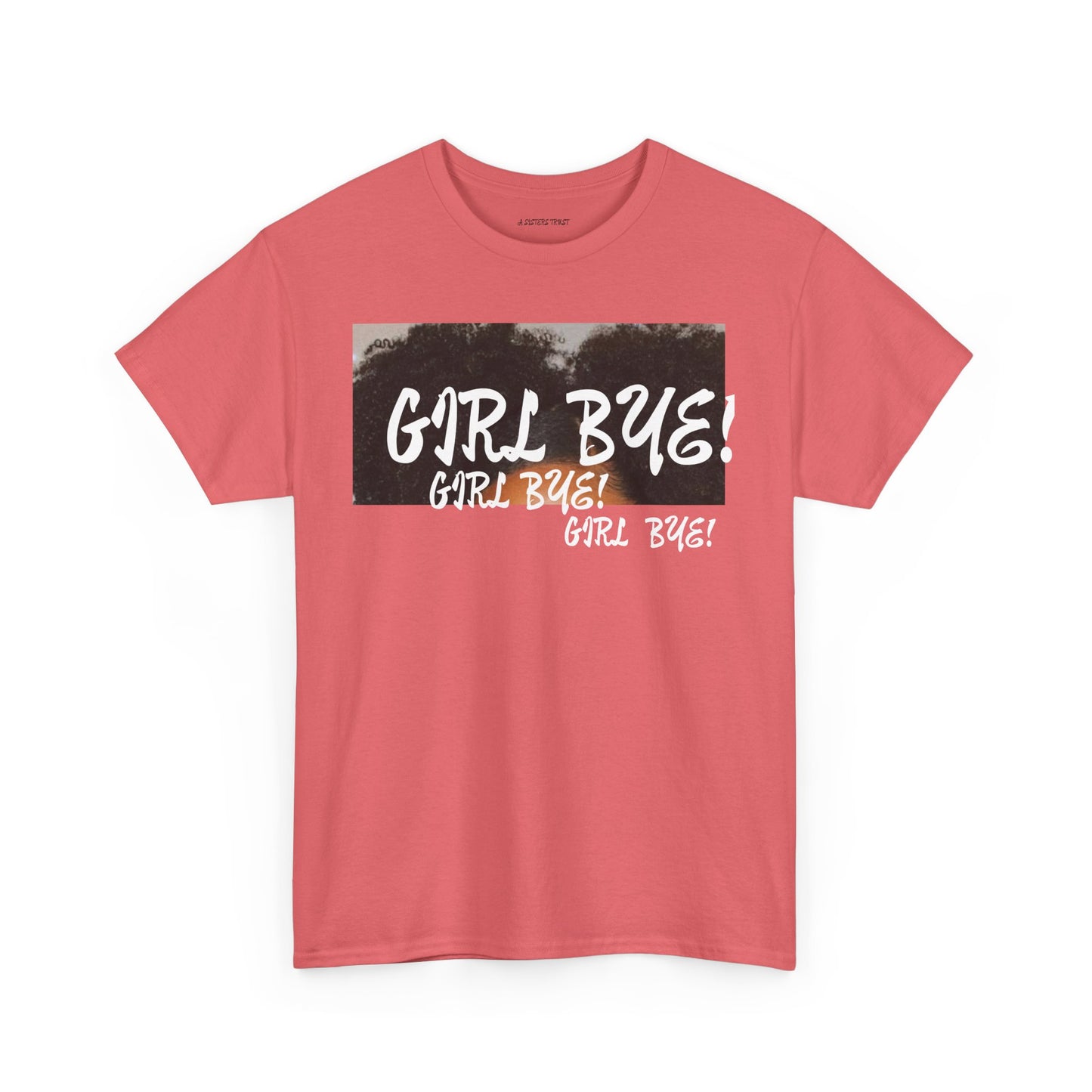 Sassy Humor Unisex Heavy Cotton Tee - 'Girl Bye!' Graphic T-Shirt