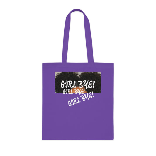 Empowering Cotton Tote - 'Girl Bye!' Motivational Bag for Daily Use