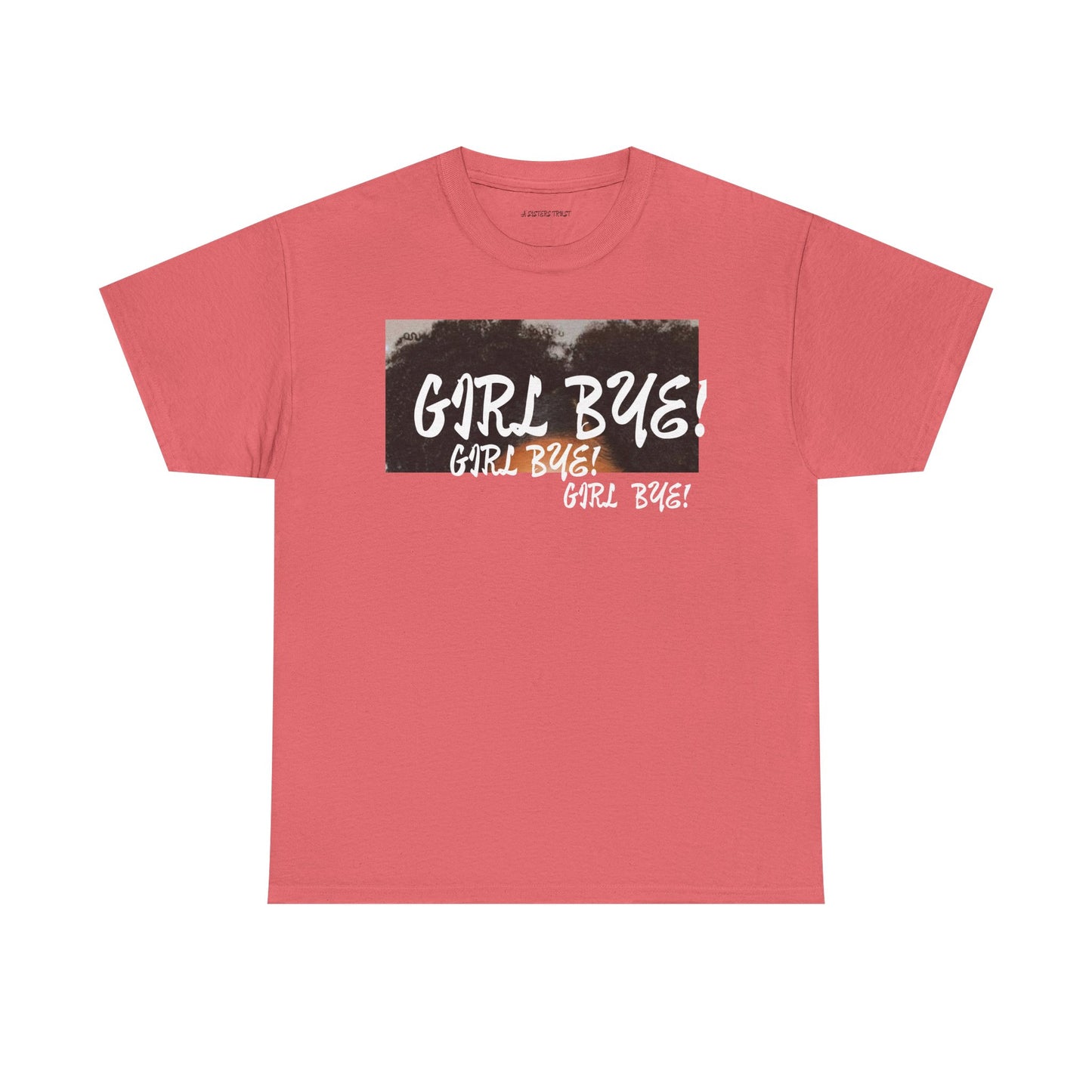 Sassy Humor Unisex Heavy Cotton Tee - 'Girl Bye!' Graphic T-Shirt