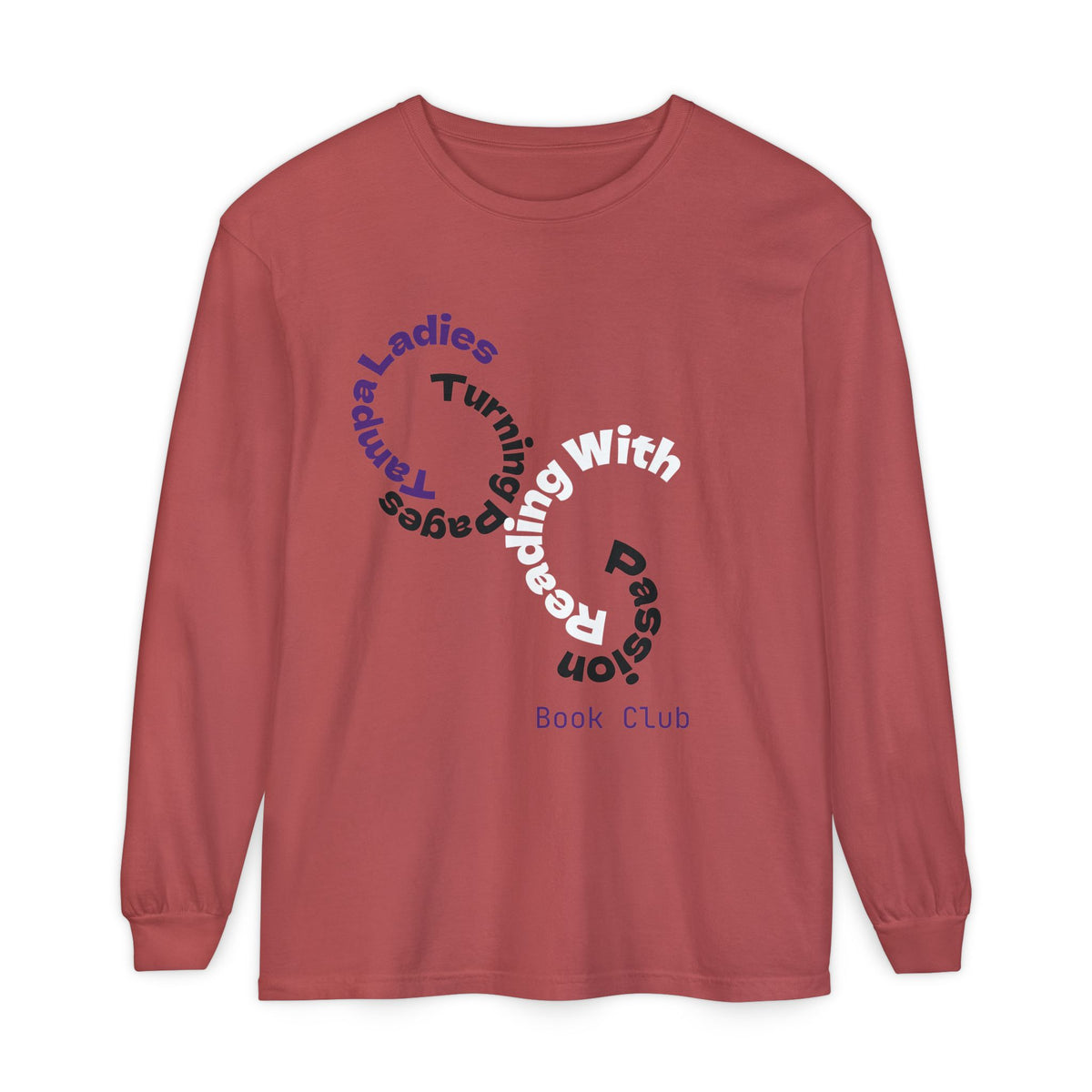 Book Club Long Sleeve T-Shirt – “Turn With Passion” Reading Shirt