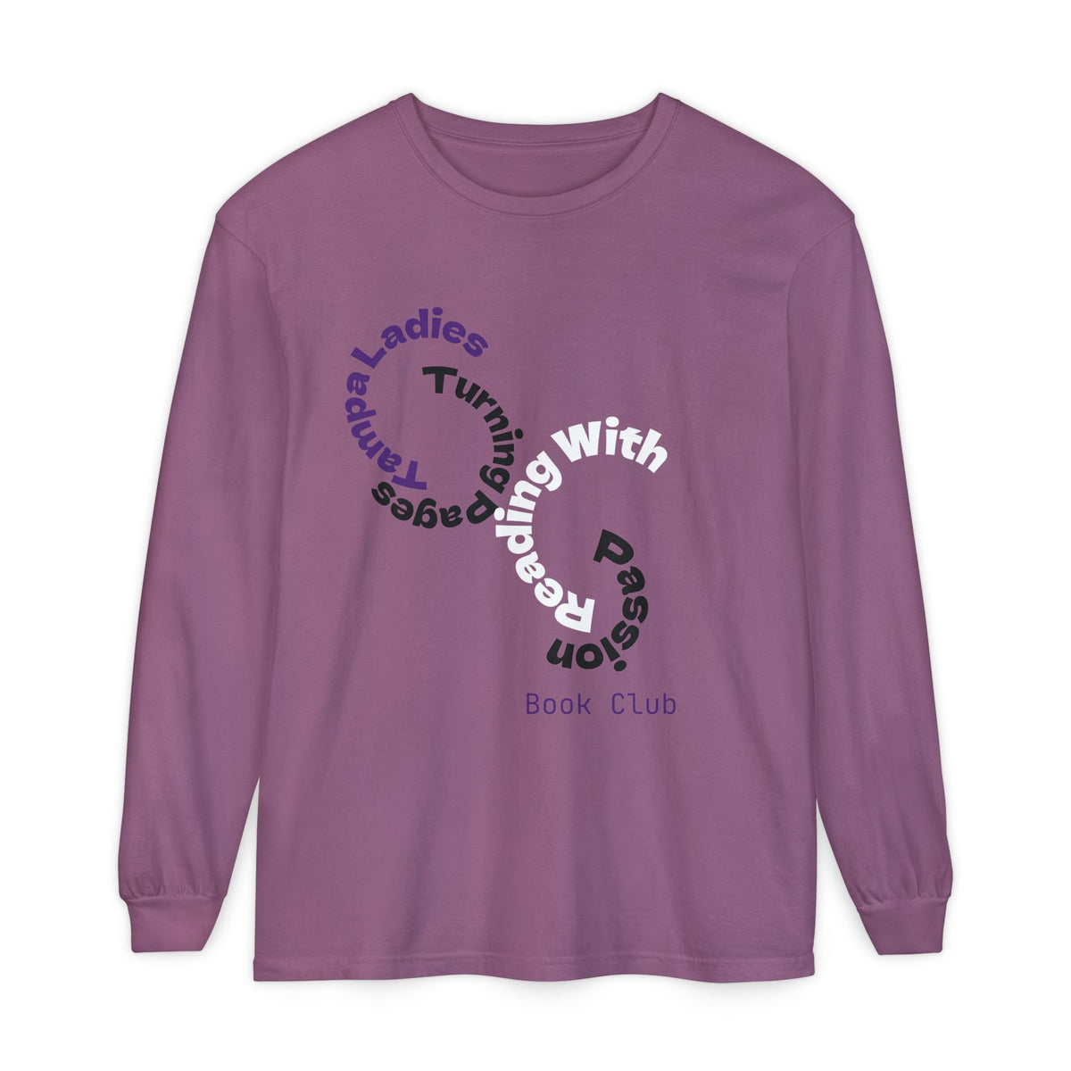 Book Club Long Sleeve T-Shirt – “Turn With Passion” Reading Shirt