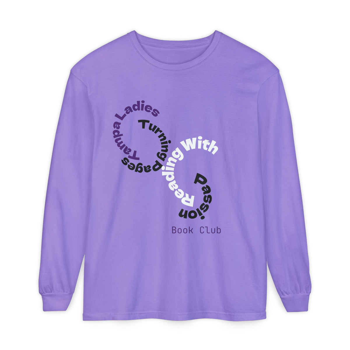 Book Club Long Sleeve T-Shirt – “Turn With Passion” Reading Shirt