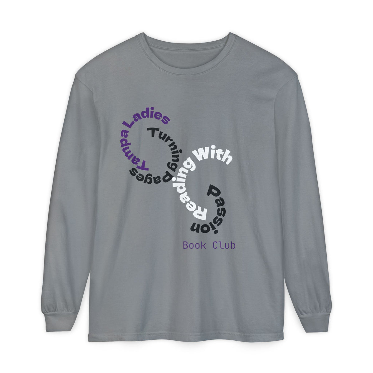 Book Club Long Sleeve T-Shirt – “Turn With Passion” Reading Shirt