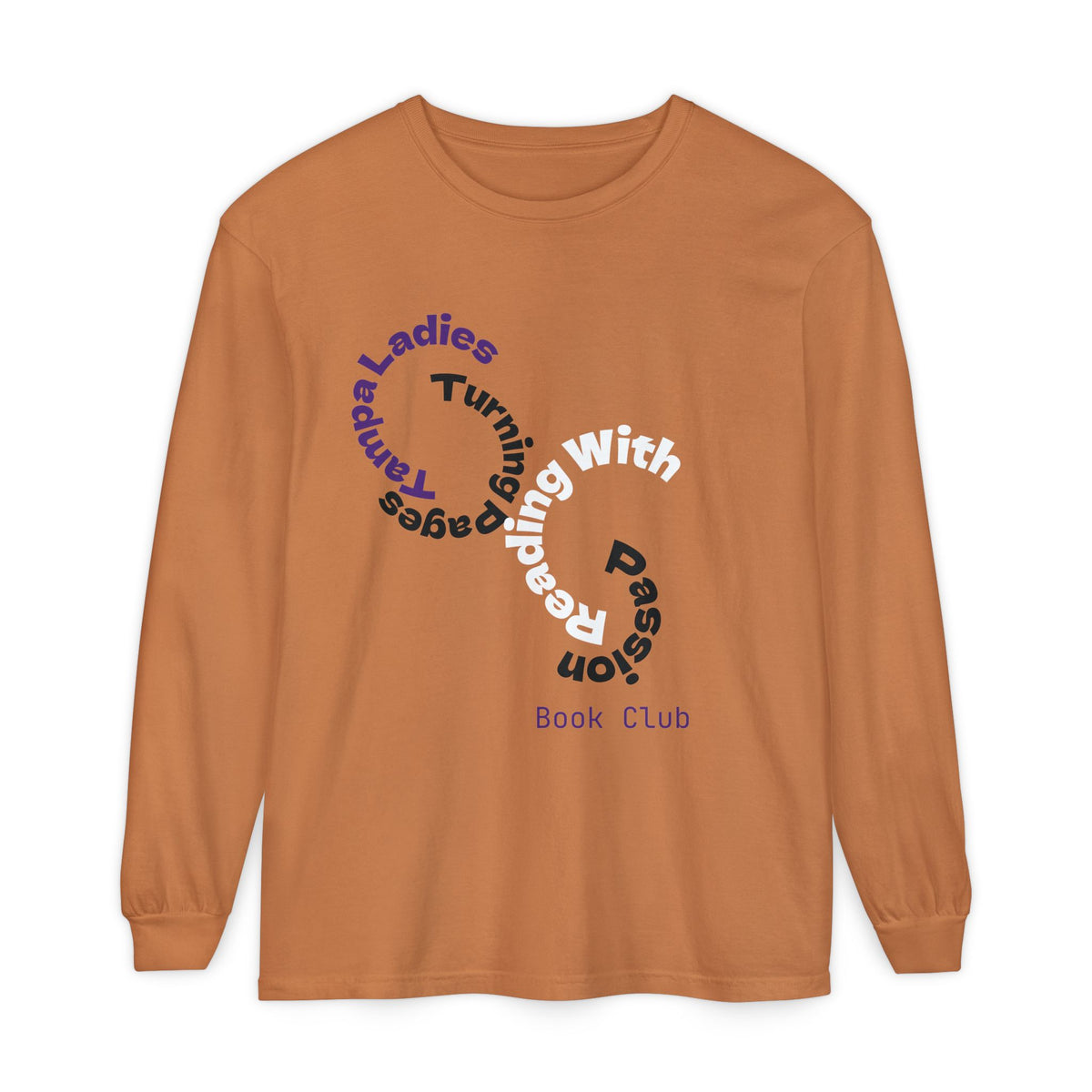 Book Club Long Sleeve T-Shirt – “Turn With Passion” Reading Shirt