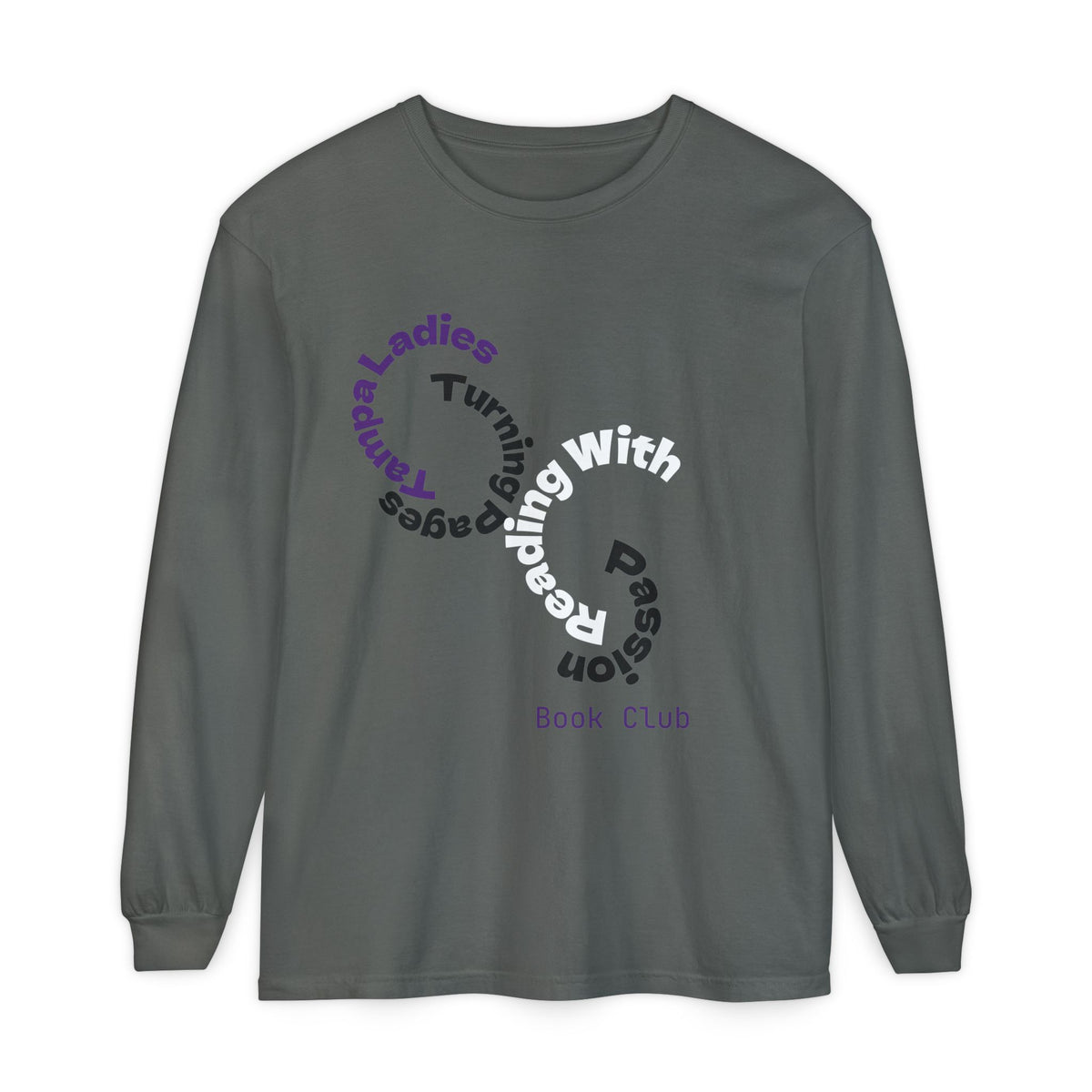 Book Club Long Sleeve T-Shirt – “Turn With Passion” Reading Shirt