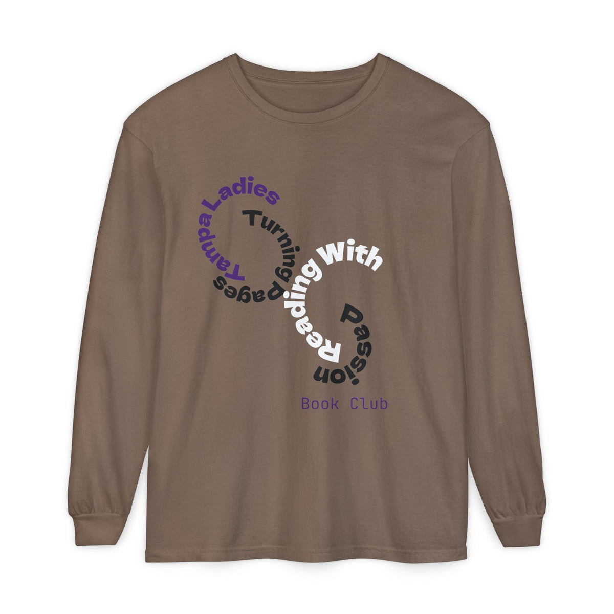 Book Club Long Sleeve T-Shirt – “Turn With Passion” Reading Shirt